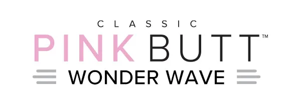 Classic Pink Butt™ Wonder Wave