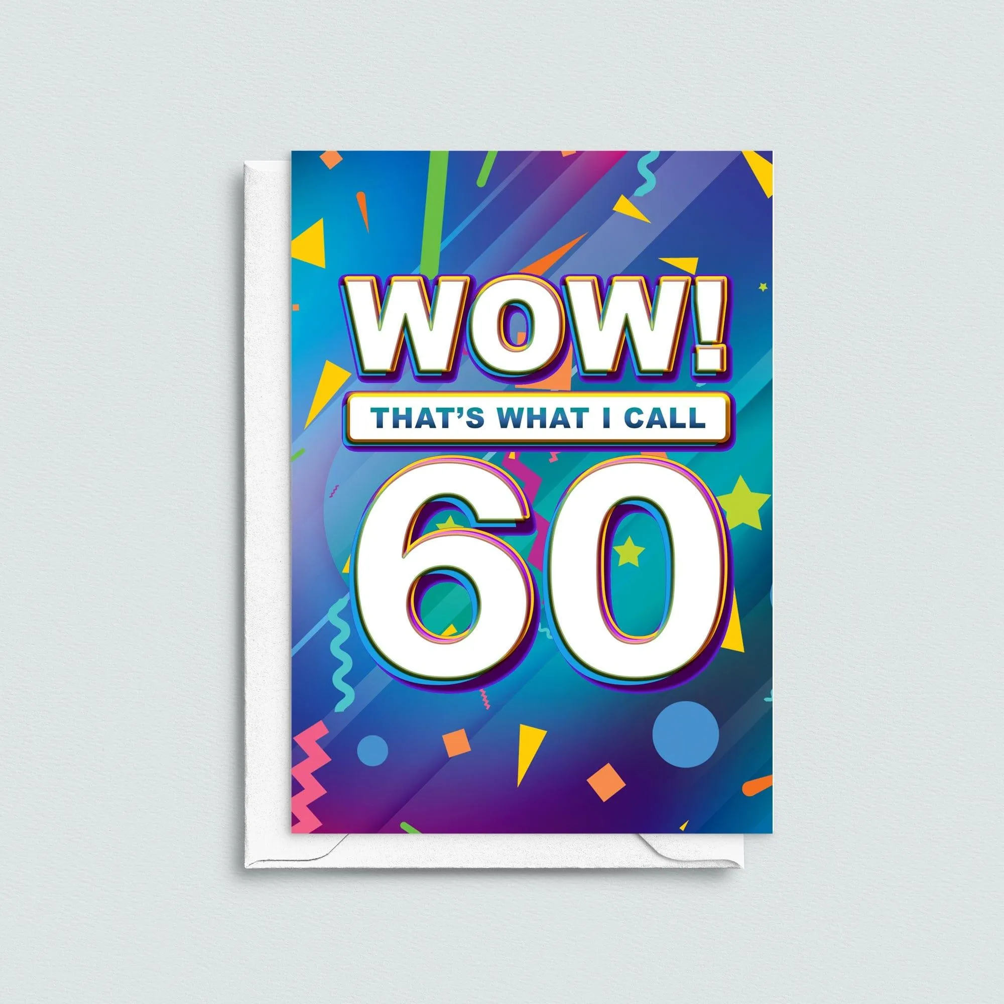 Wow! That's What I Call 60' Birthday Card